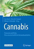 Chris Maria Friemel, Eva Hoch, Miriam Schneider, Chris Maria Friemel, Eva Hoch, Chri Maria Friemel... - Cannabis: Potenzial und Risiko