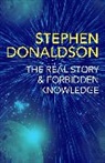 Stephen Donaldson, Donaldson Stephen - The Real Story & Forbidden Knowledge