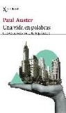 Paul Auster, Inge-Birgitte Siegumfeldt - Una vida en palabras : conversaciones con I. B. Siegumfeldt