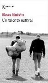 Ross Raisin - Un talento natural