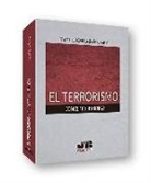 Manuel Cerrada Moreno - El terrorismo : concepto jurídico