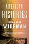 John Edgar Wideman - American Histories
