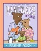 Frank Asch, Frank Asch - Pancakes in Pajamas