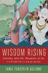 Lama Tsultrim Allione - Wisdom Rising