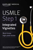 Kaplan Medical - USMLE Step 1: Integrated Vignettes