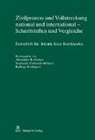 Stephani Hrubesch-Millauer, Stephanie Hrubesch-Millauer, Alexander R. Markus, Rodrigo Rodriguez - Zivilprozess und Vollstreckung national und international - Schnittstellen und Vergleiche