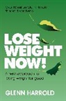 Glenn Harrold - Lose Weight Now!