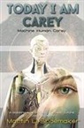 Martin Shoemaker, Martin L. Shoemaker, Kazuki Takahashi - Today I Am Carey