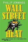 Phillip Jennings - Wall Street Heat