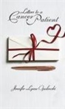 Jennifer Lynne Opalewski - Letters to a Cancer Patient