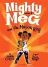 Sammy Griffin, Micah Player - Mighty Meg 1: Mighty Meg and the Magical Ring