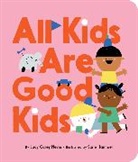 Judy Carey Nevin, Judy Carey Nevin, Susie Hammer - All Kids Are Good Kids