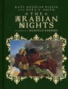 Nora A. Smith, Kate Douglas Wiggin, Maxfield Parrish - The Arabian Nights: Their Best-Known Tales