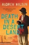 Andrew Wilson - Death in a Desert Land