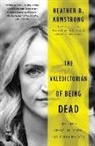 Heather Armstrong, Heather B Armstrong, Heather B. Armstrong - Valedictorian of Being Dead