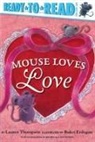 Lauren Thompson, Buket Erdogan - Mouse Loves Love