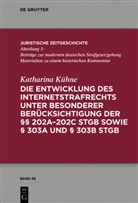 Katharina Kühne - Die Entwicklung des Internetstrafrechts