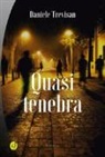 Daniele Trevisan - Quasi tenebra