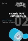 Olaf Kandt - Elastic Tape Compendium 02