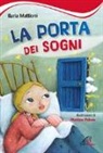 Ilaria Mattioni, M. Peluso - La porta dei sogni