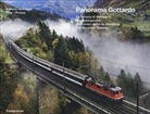Adriano Heitmann - Panorama Gottardo. La ferrovia di montagna-Die Gebirgsbahn-Le chemin de fer de montagne-The mountain railway