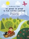 Lodovica Cima, Laura Donadeo - Di mano in mano si può andare lontano