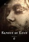 Fabio Girolami - Sangue di luce