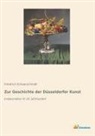 Friedrich Schaarschmidt - Zur Geschichte der Düsseldorfer Kunst
