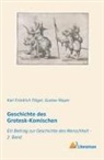 Karl Friedrich Fl¿gel, Karl Friedric Flögel, Karl Friedrich Flögel, Gustav Mayer - Geschichte des Grotesk-Komischen
