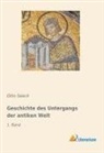 Otto Seeck - Geschichte des Untergangs der antiken Welt