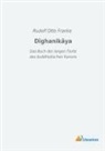 Rudolf Otto Franke, Rudol Otto Franke, Rudolf Otto Franke - Dîghanikâya