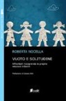 Roberta Nocella - Vuoto e solitudine. Affrontarli riscoprendo le proprie relazioni infantili