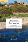 Argia Granini - Del vento e altre storie. La mia infanzia in Sardegna
