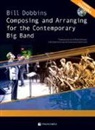 Bill Dobbins - Composing and arranging for contemporary big band