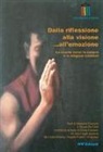 Massimo Conconi, Sergio De Carli - Dalla riflessione alla visione... all'emozione. La scuola verso le culture e le religioni orientali