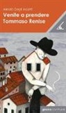 Alessio Degli Incerti - Venite a prendere Tommaso Renise