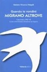 Gaetano Vincenzo Pelagalli - Quando le rondini migrano altrove. Ciociaria 1943-44. La seconda guerra mondiale ad Aquino