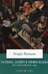 Sergio Romano - Guerre, debiti e democrazia. Breve storia da Bismarck a oggi