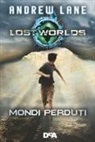 Andrew Lane - Lost worlds. Mondi perduti