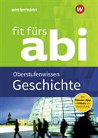Herbert Kohl - Fit fürs Abi: Geschichte Oberstufenwissen