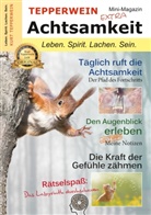 Kurt Tepperwein - Tepperwein - Das Mini-Magazin der neuen Generation: Achtsamkeit