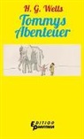 H. G. Wells, H. G. Wells - Tommys Abenteuer