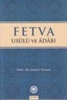Ahmet Yaman - Fetva - Usulü ve Adabi