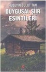 Hüseyin Akbulut - Duygusal Siir Esintileri