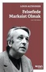 Louis Althusser - Felsefede Marksist Olmak