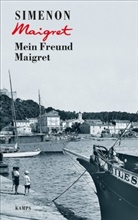 Georges Simenon - Mein Freund Maigret