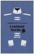 Ferdinand von Saar, Ferdinand von Saar - Leutnant Burda