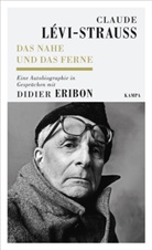 Didie Eribon, Didier Eribon, Claude Lévi-Strauss - Das Nahe und das Ferne