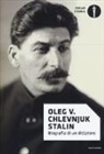 Oleg V. Chlevnjuk - Stalin. Biografia di un dittatore