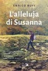 Enrico Rufi - L' Alleluja di Susanna. L'eredità di lei che non tornò dalla GMG di Cracovia